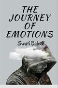The Journey Of Emotions : Life Must Go On!