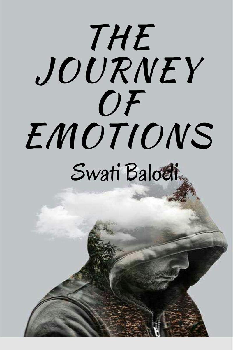 The Journey Of Emotions : Life Must Go On!