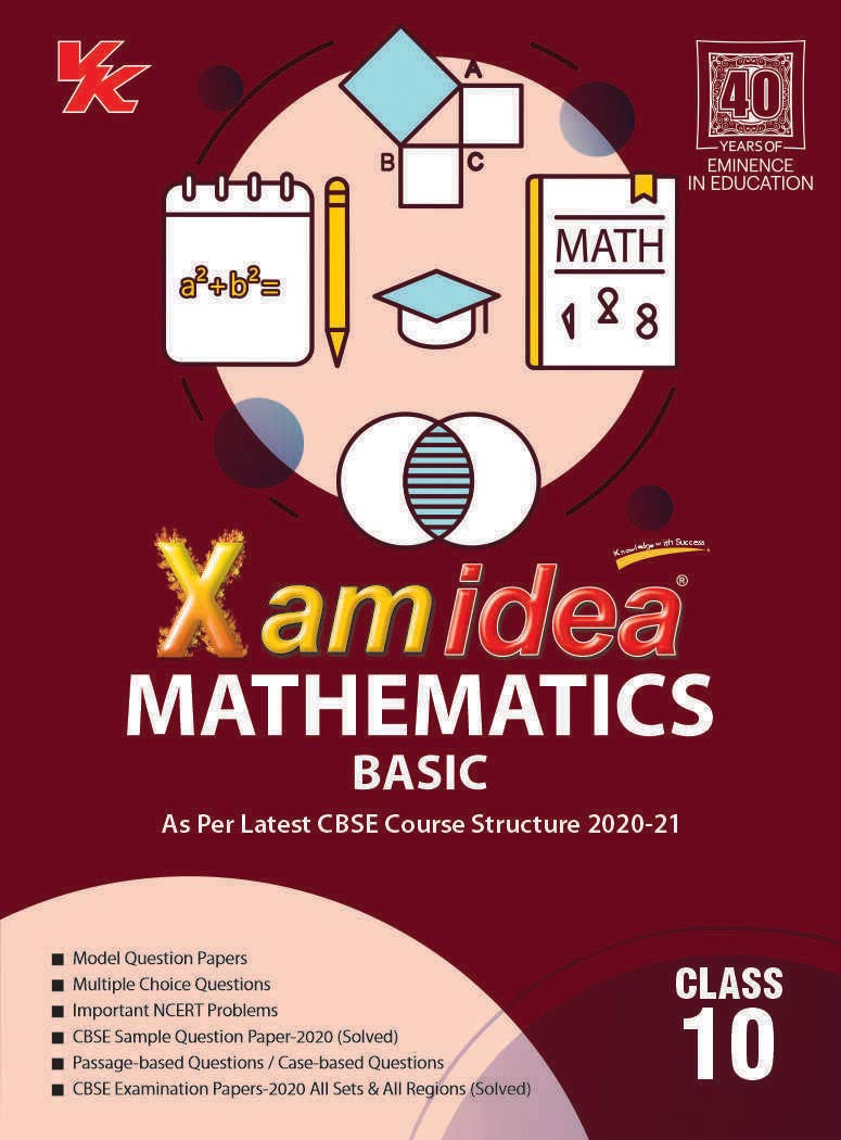 Xam Idea Mathematics (Basic) Class 10 Cbse (202021) Examination