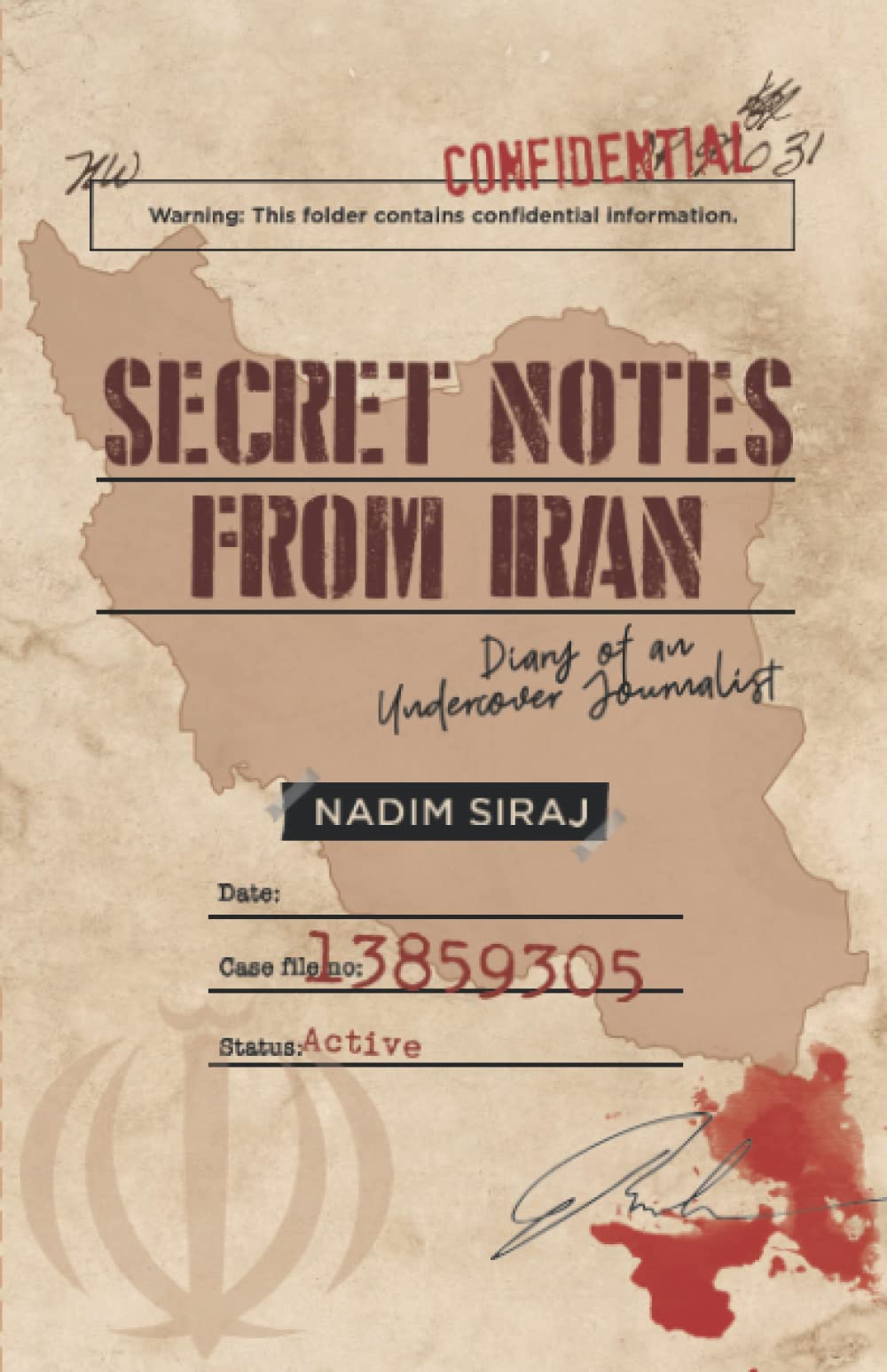 Secret Notes From Iran  Diary Of An Undercover Journalist
