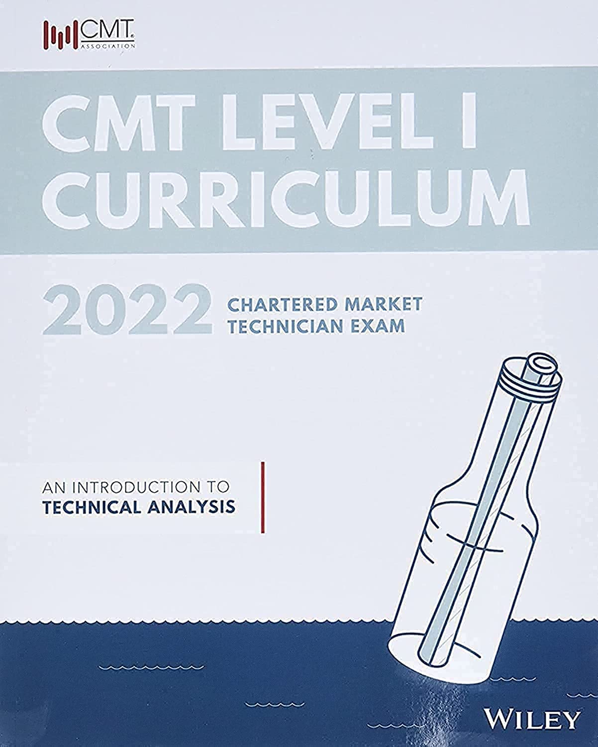 CMT Curriculum Level I 2022: An Introduction to Technical Analysis