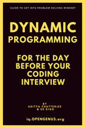 Dynamic Programming For The Day Before Your Coding Interview