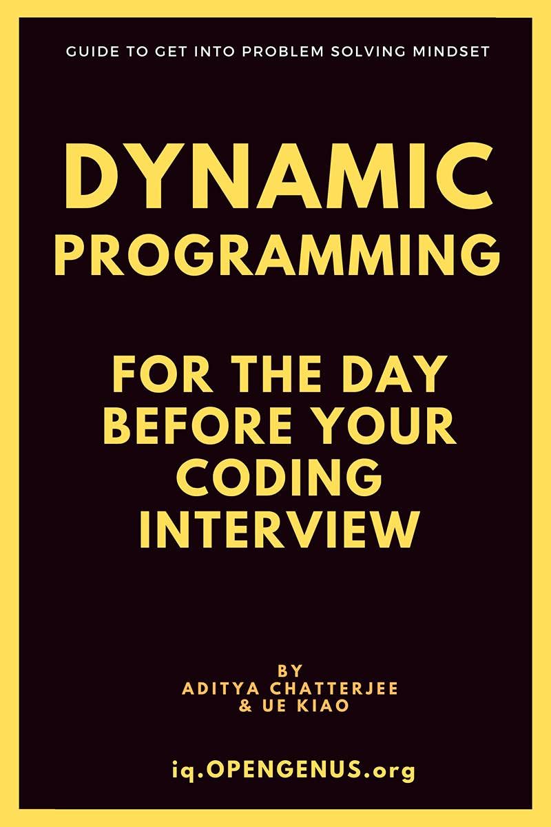 Dynamic Programming For The Day Before Your Coding Interview