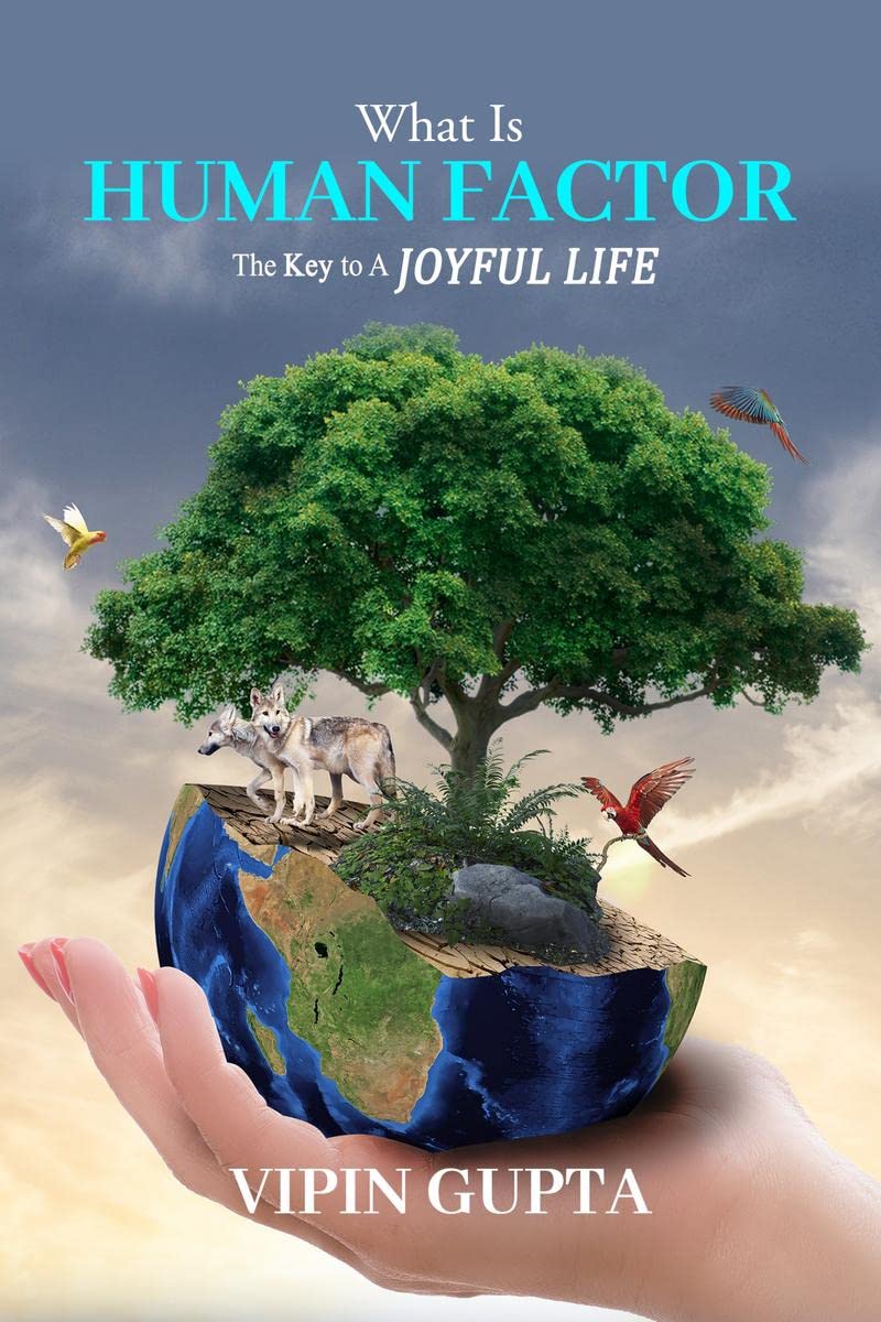 What is Human Factor : The Key to a Joyful Life