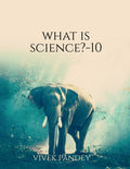 What Is Science?10