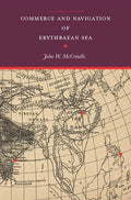 Commerce And Navigation Of The Erythraean Sea | Revised With Introduction, Commentary, Notes And Index | Newly Composed Text Edi
