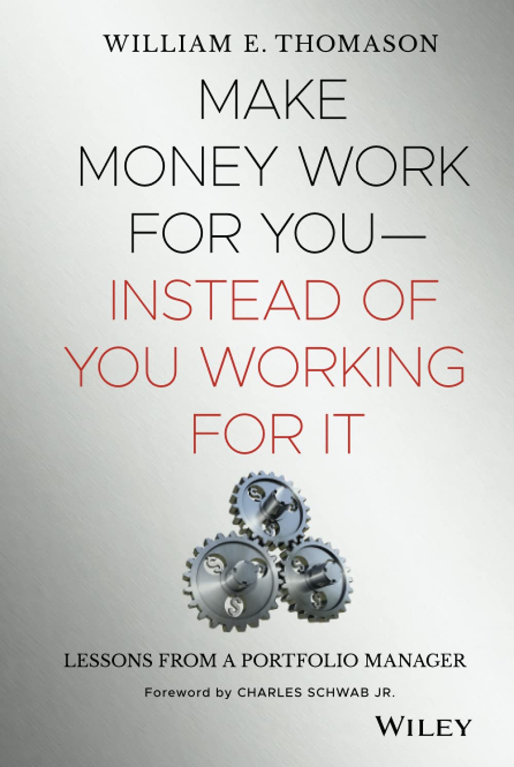 Make Money Work For YouInstead of You Working for It: Lessons from a Portfolio Manager