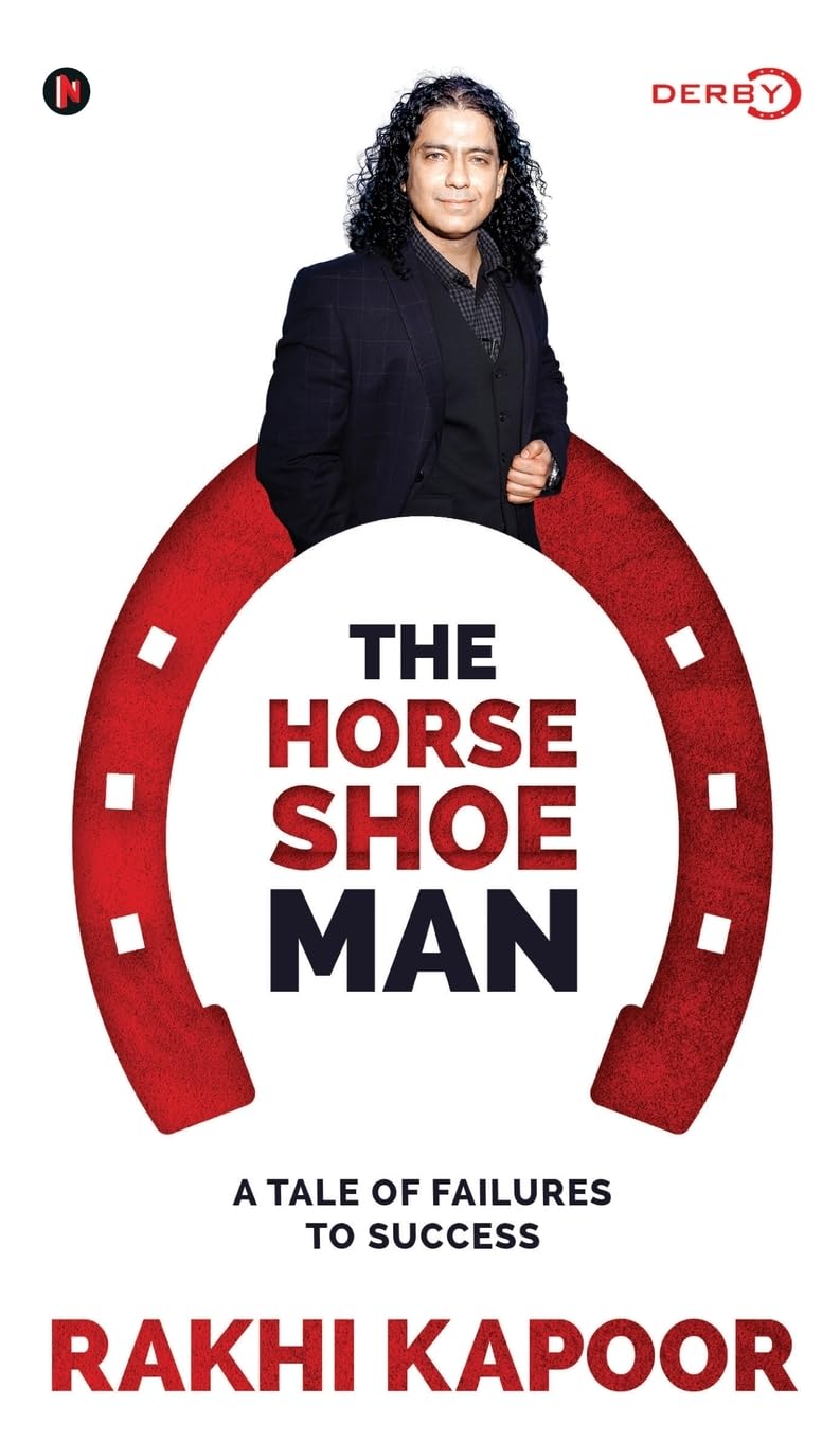 The Horse Shoe Man: A Tale Of Failures to Success