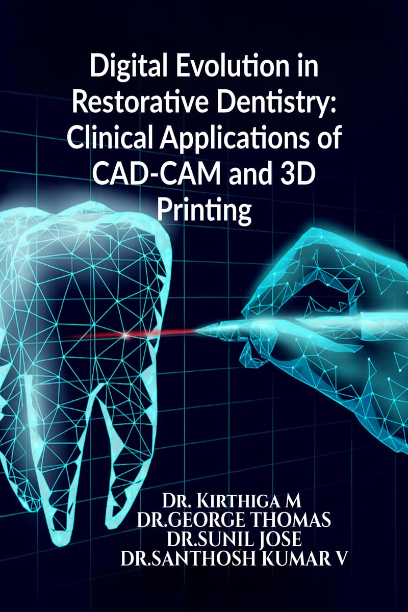 Digital Evolution in Restorative Dentistry: Clinical Applications of CADCAM and 3D Printing