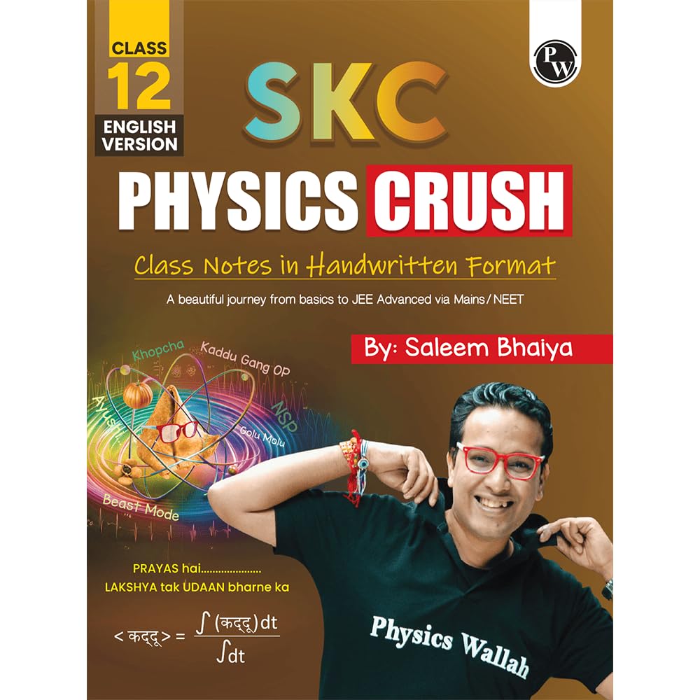 PW SKC Physics Crush Class 12 (English Edition) Handwritten Format Notes By Saleem Sir For JEE and NEET Exams | From Basic to JE