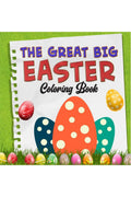 The Great Big Easter Egg Coloring Book: The Big Easy and Simple Activity Book for Kids, Easter and Spring Holiday Activities, Fu