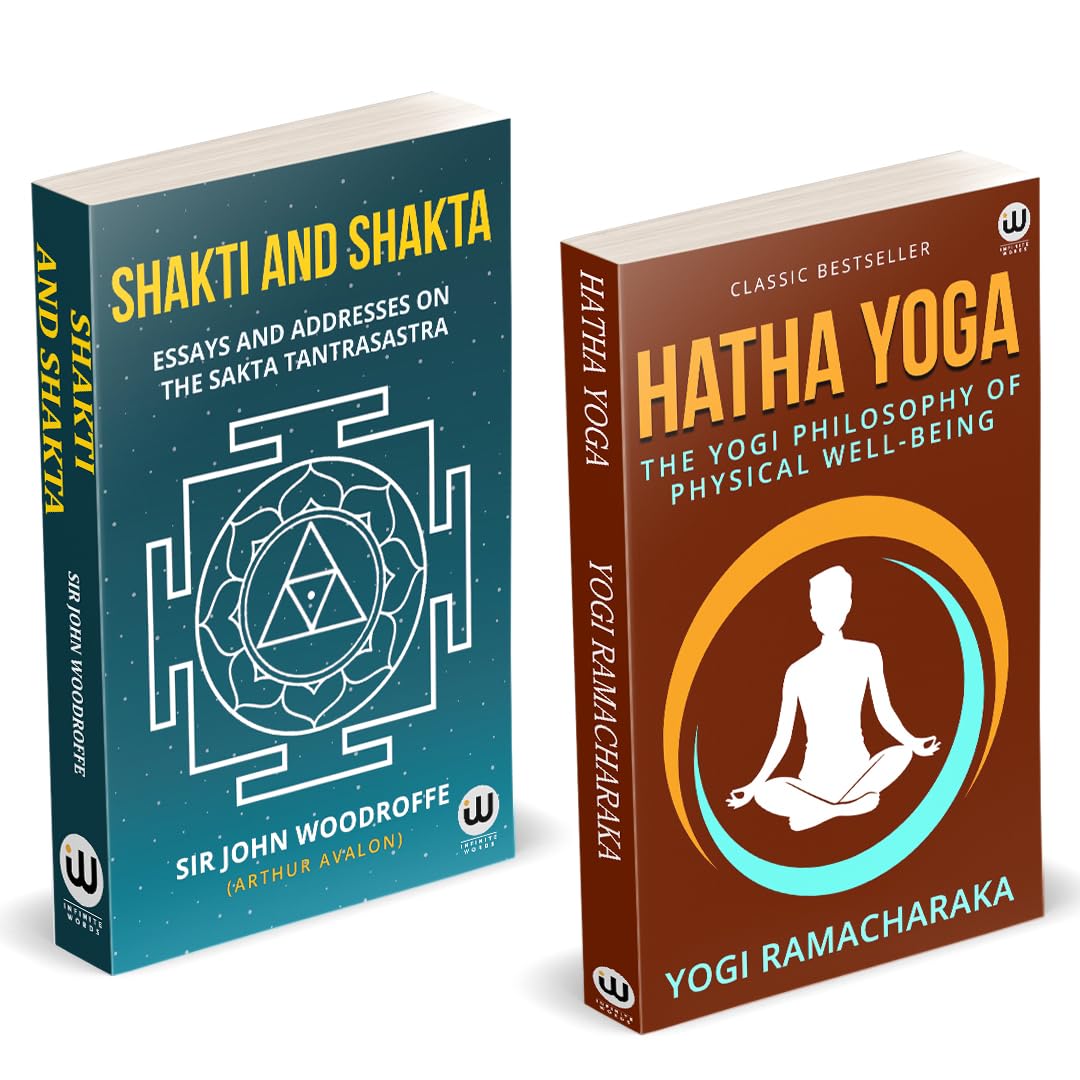 Hatha yoga | Shakti And Shakta | The Yogi Philosophy Of Physical Well  Being | Essays And Addresses On The Sakta Tantrasastra |