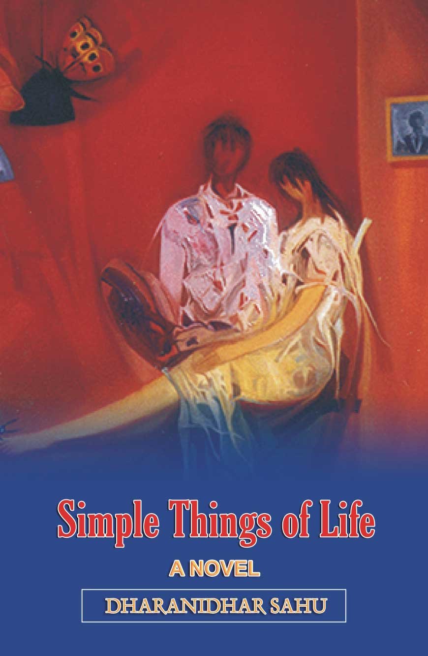 Simple Things Of Life A Novel