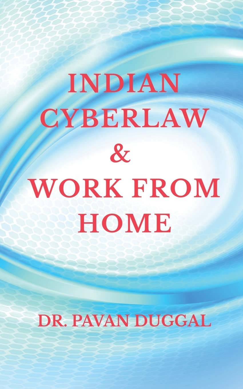 Indian Cyberlaw & Work From Home
