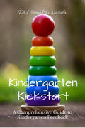 Kindergarten Kickstart : A Comprehensive Guide to Kindergarten Feedback