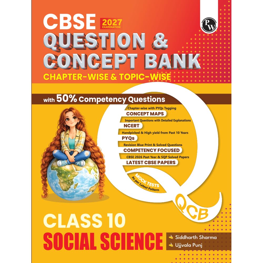 PW CBSE Question & Concept Bank (QCB) Class 10 Social Science Chapterwise and Topicwise Solved Questions By Siddarth Sharma & 