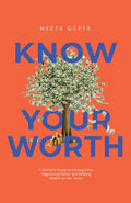 Know Your Worth: Claim It. Grow It. Own It.