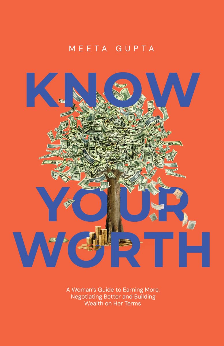 Know Your Worth: Claim It. Grow It. Own It.
