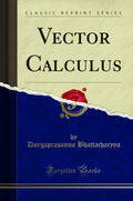 Vector Calculus (Classic Reprint)