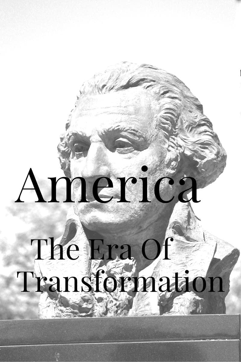 America: The Era of Transformation