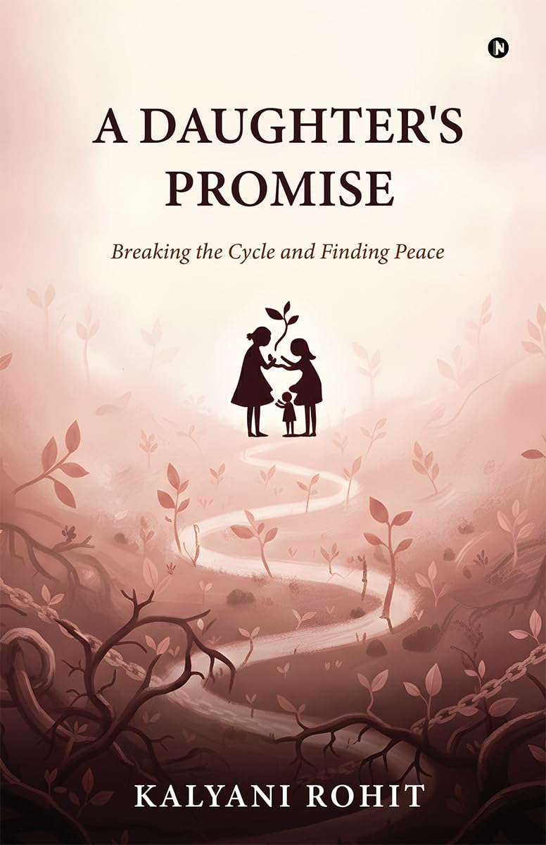 A Daughters Promise: Breaking the Cycle and Finding Peace
