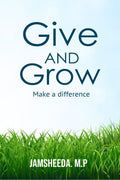Give and Grow : Make a difference
