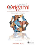 Project Origami (AK Peters/CRC Recreational Mathematics Series)