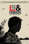 Love Loss Life & Beyond