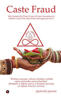 Caste Fraud: Who Exposed My Perfect Fraud of Caste Concealment in Brahma Vivaha (The Ideal Hindu Marriage) and How?