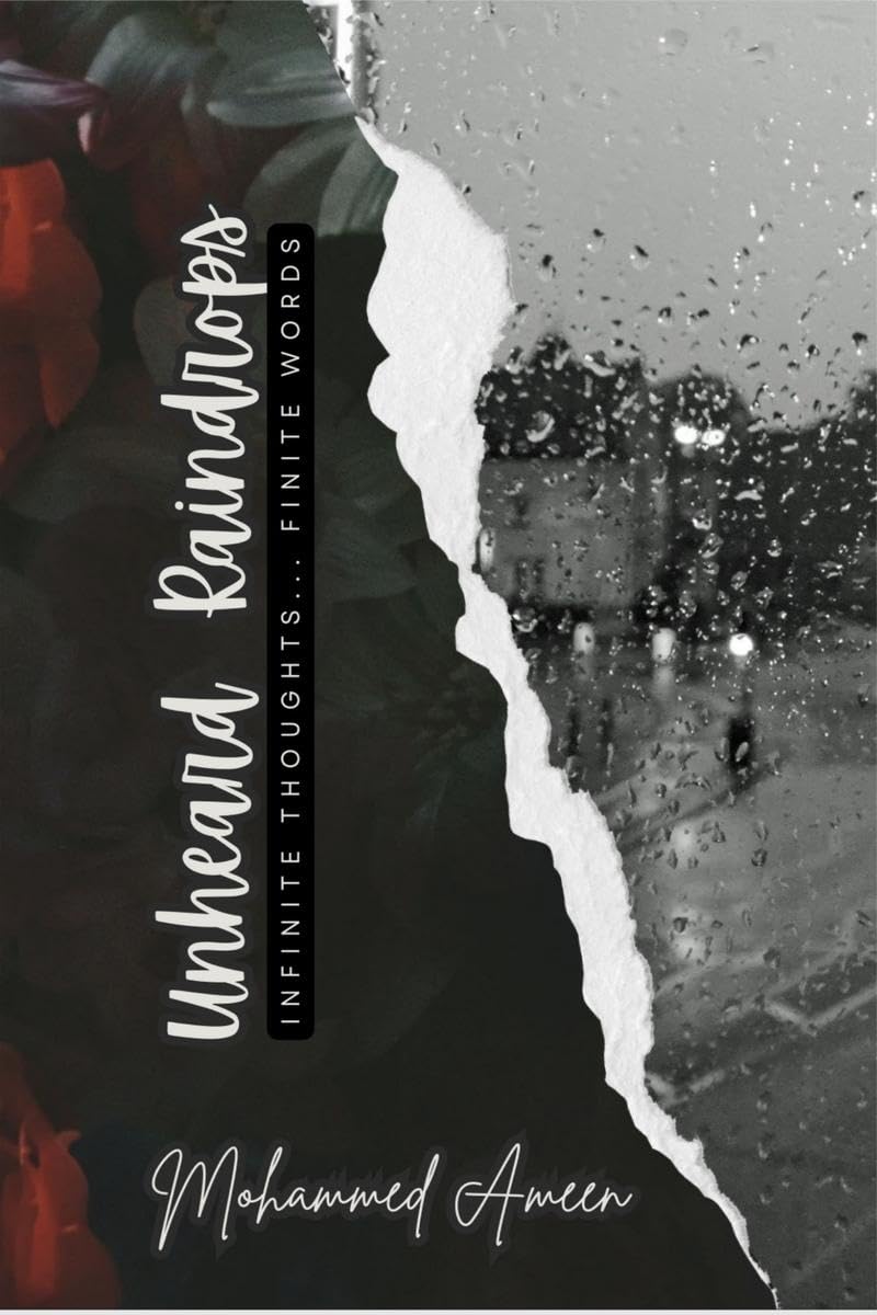 Unheard Raindrops : Infinite Thoughts... Finite Words.