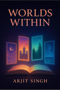Worlds Within