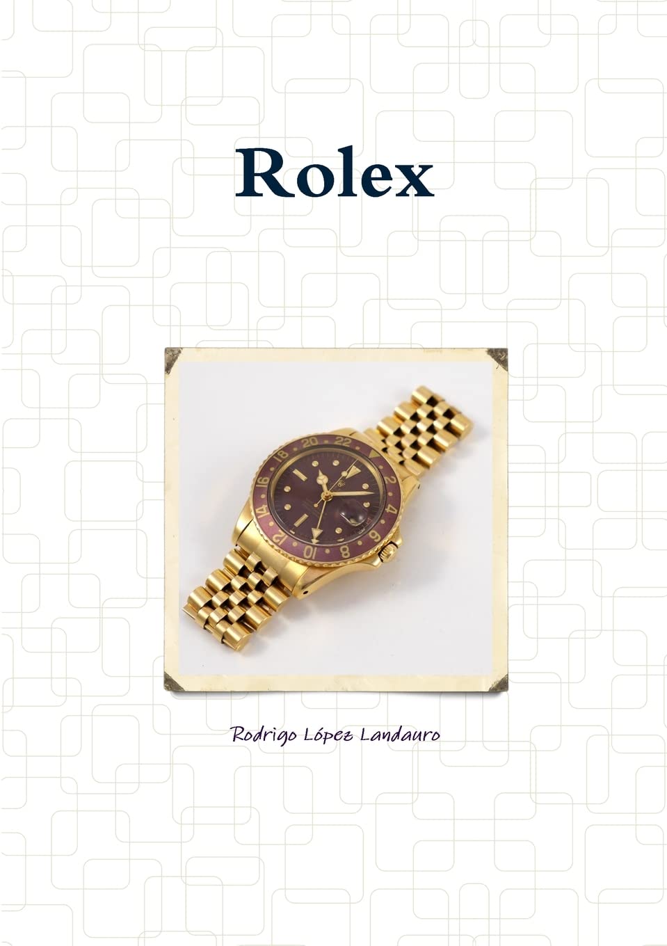 Rolex (Spanish Edition)
