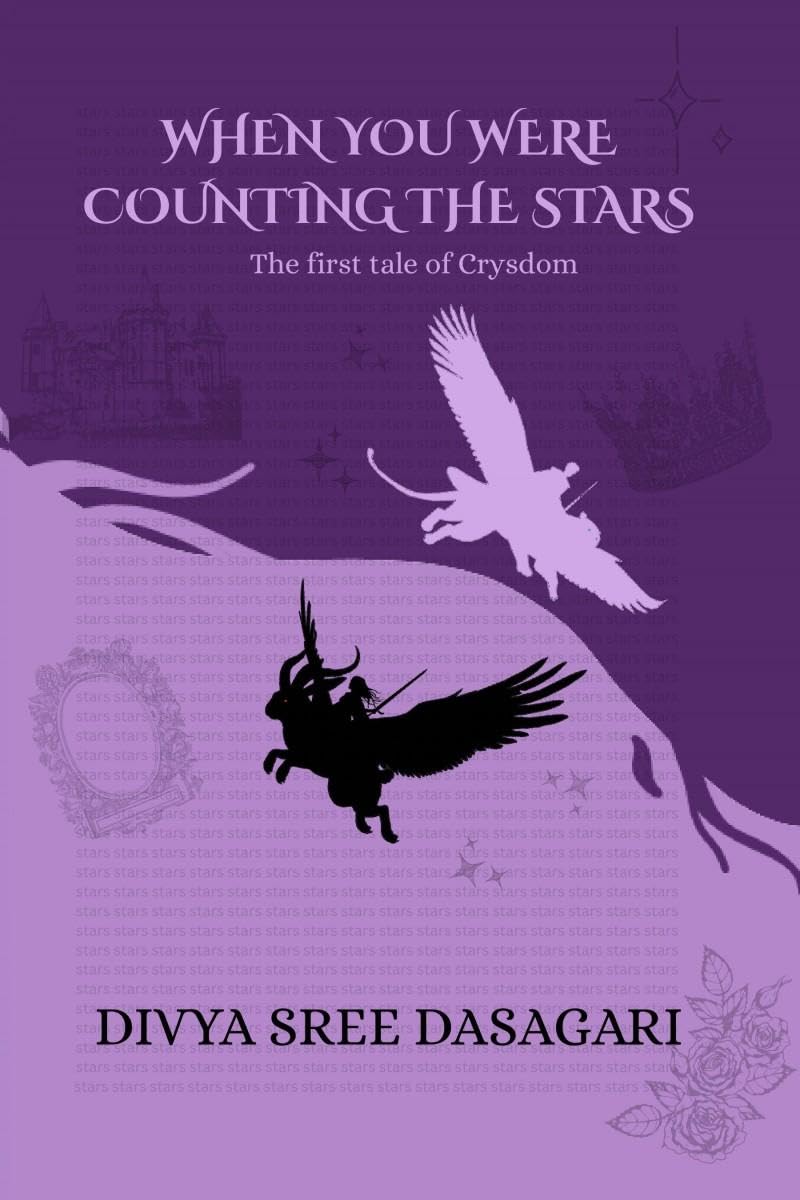 WHEN YOU WERE COUNTING THE STARS: The first tale of Crysdom