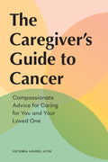 Caregivers Guide to Cancer