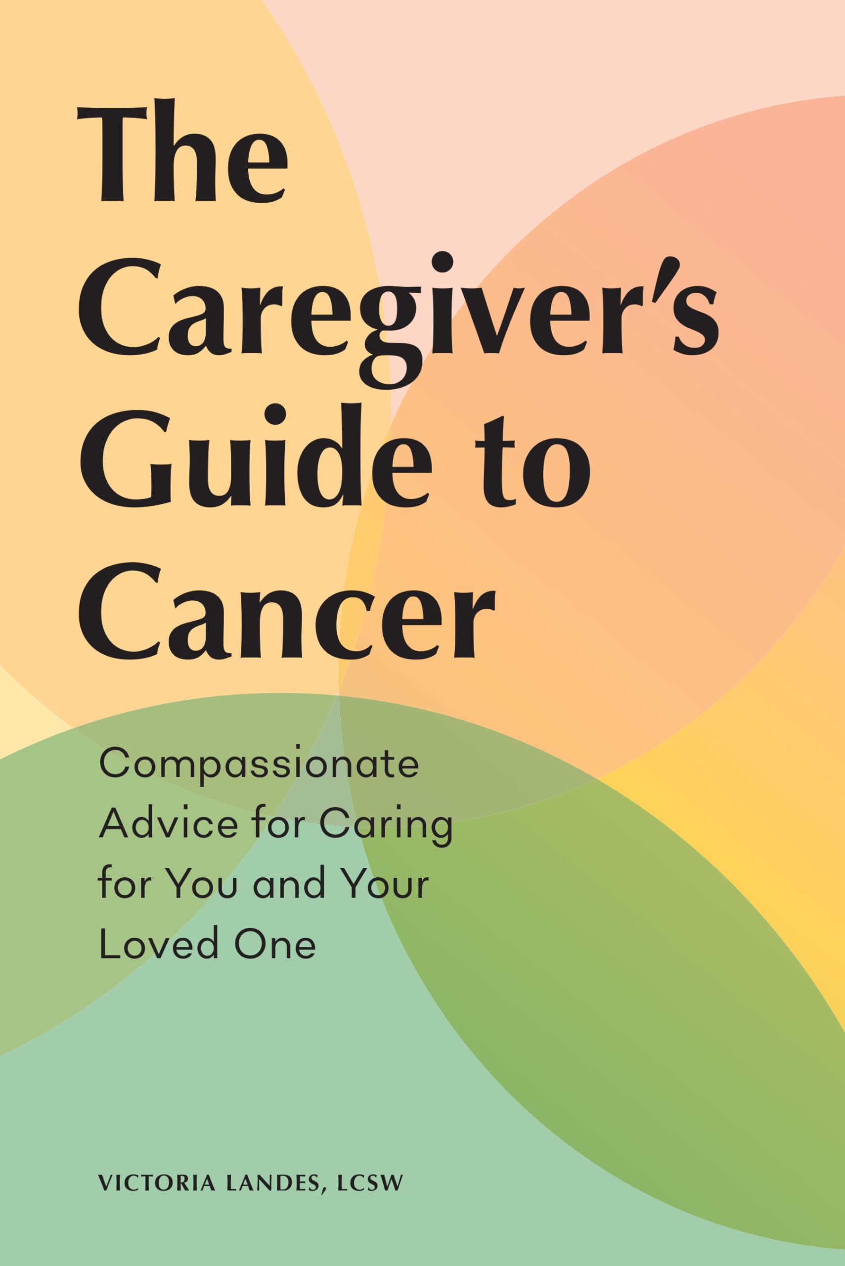 Caregivers Guide to Cancer