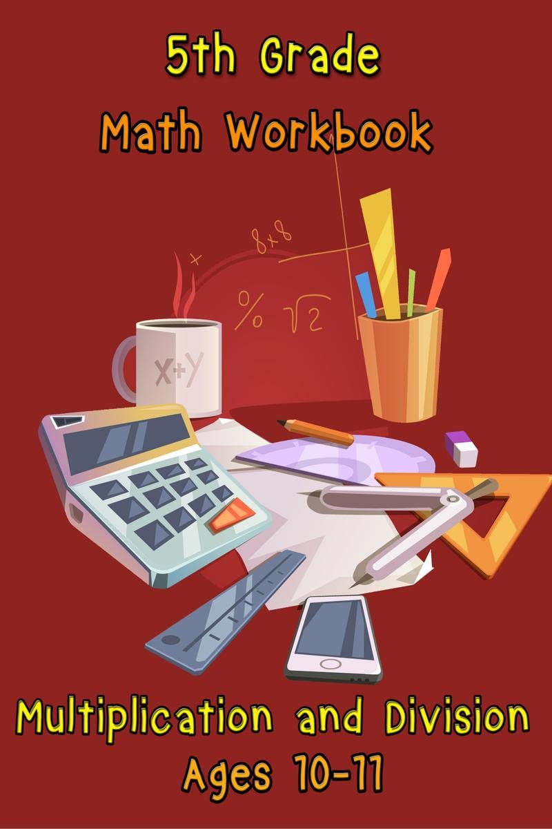 5Th Grade Math Workbook  Multiplication And Division  Ages 1011 : Daily Math Workbook Exercises, Multiplication Worksheets An