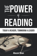 THE POWER OF READING : Learn How Reading Affects Your Life And Attracts Wealth, Fame And Success. A Powerful Guide To Develop At