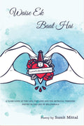 Waise Ek Baat hai : Love, Life, Betrayal