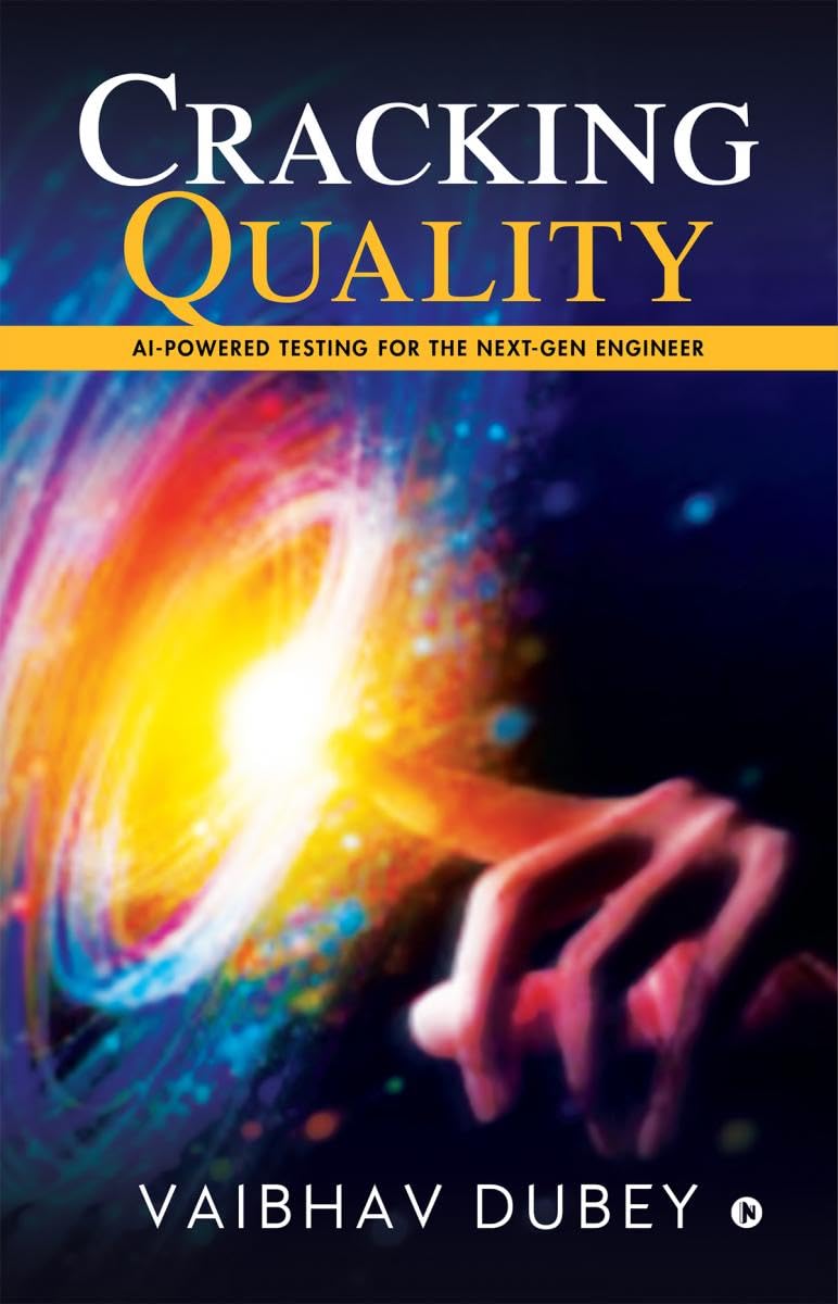 Cracking Quality: AIPowered Testing for the NextGen Engineer