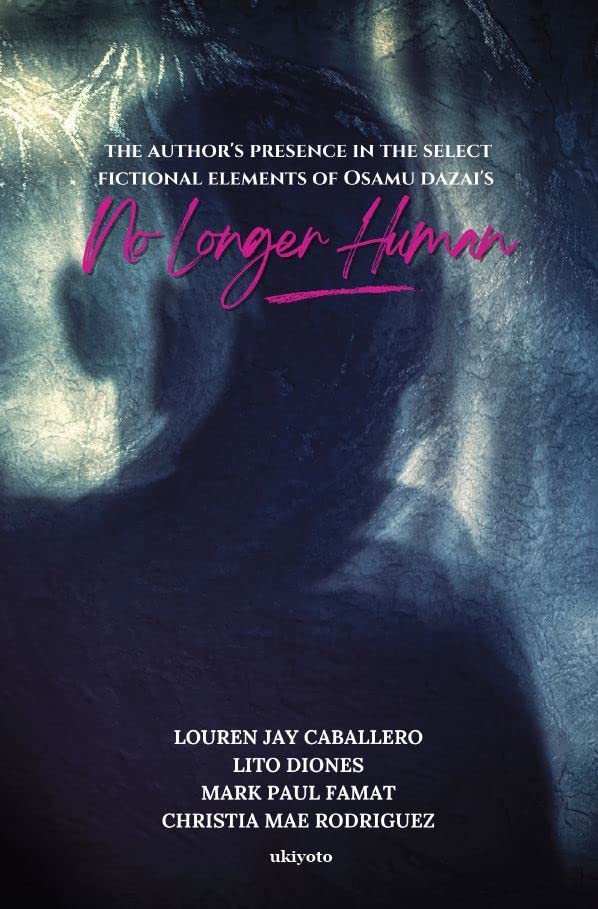 The AuthorS Presence In The Select Fictional Elements Of Osamu DazaiS No Longer Human