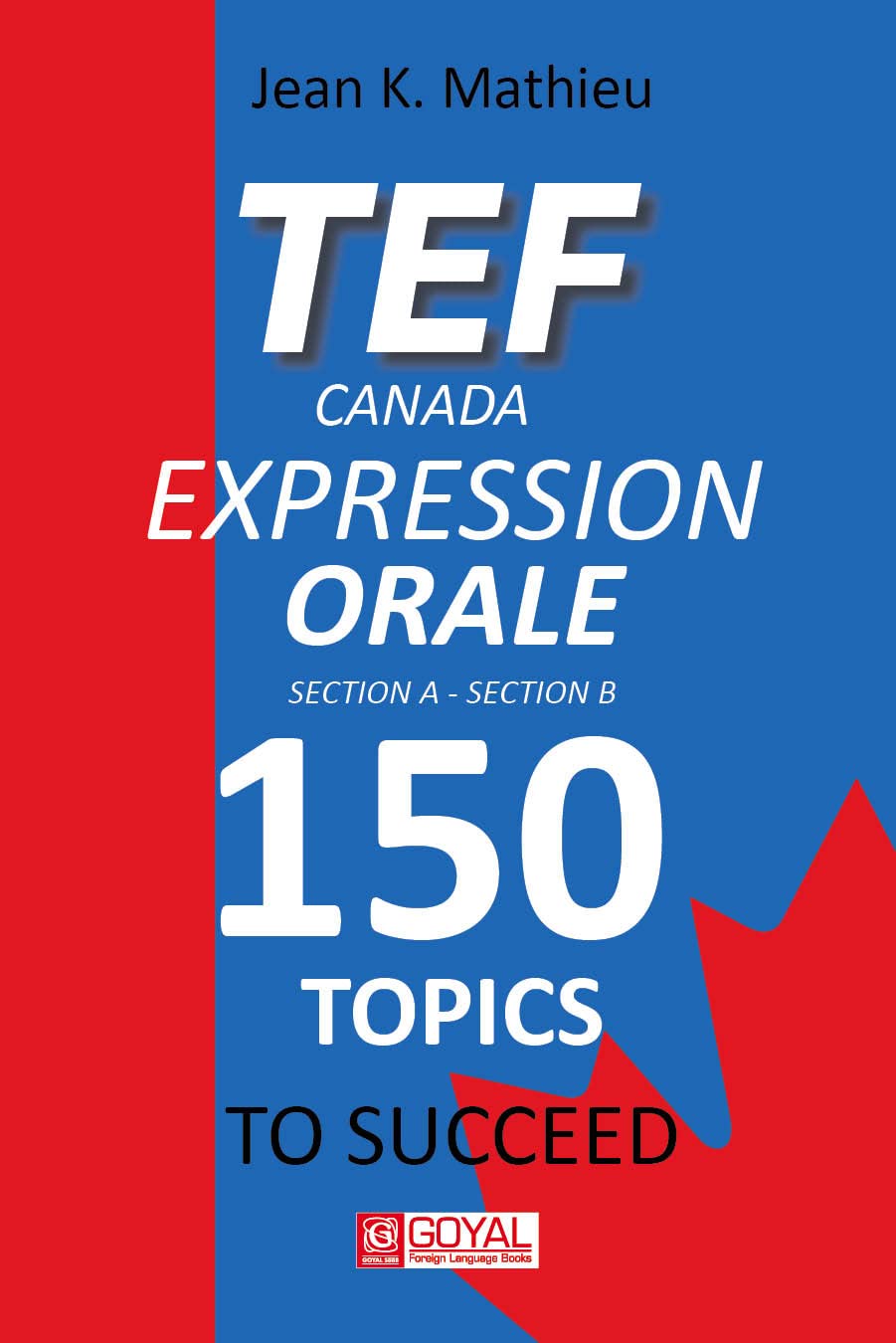 TEF CANADA Expression Orale 150 Topics