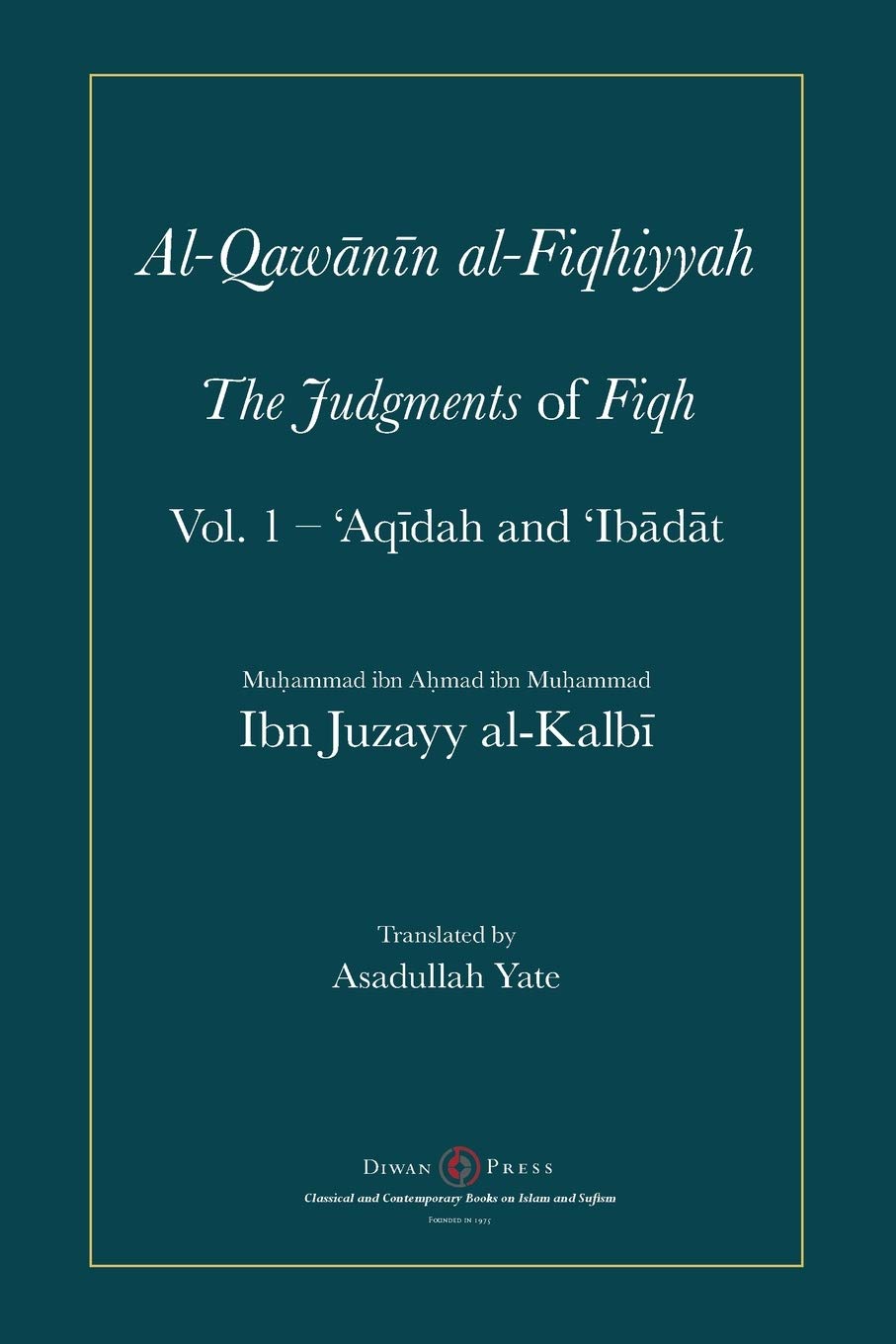 AlQawanin alFiqhiyyah: The Judgments of Fiqh