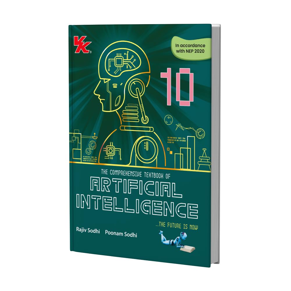 Artificial Intelligence Book for Class 10 | CBSE (NCERT Solved) | Examination 202627 | by Rajiv Sodhi & Poonam Sodhi
