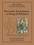 Proverbs, Ecclesiastes, and Song of Solomon (Ignatius Catholic Study Bible)
