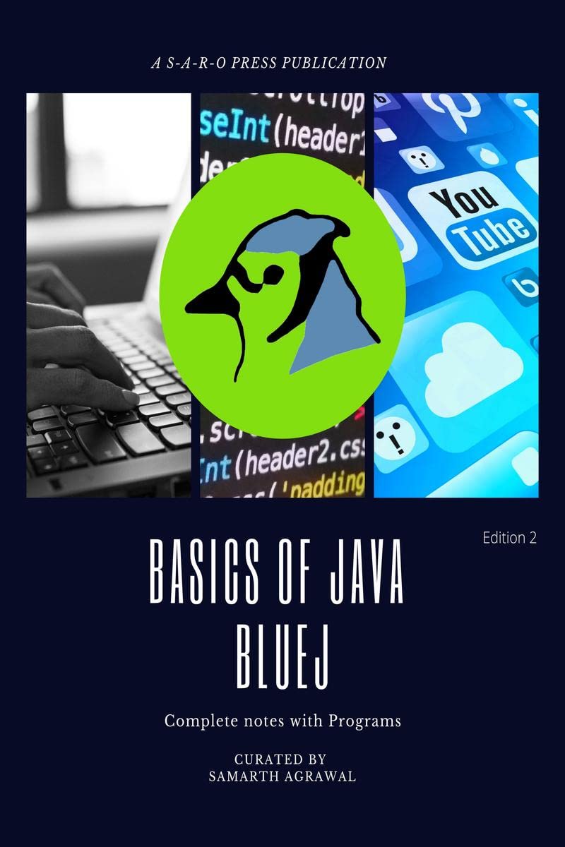 Basics of JAVA BLUEJ : Complete notes with programs