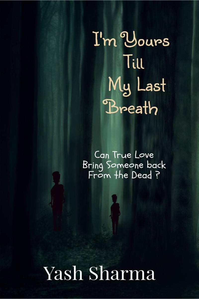 IM Yours Till My Last Breath