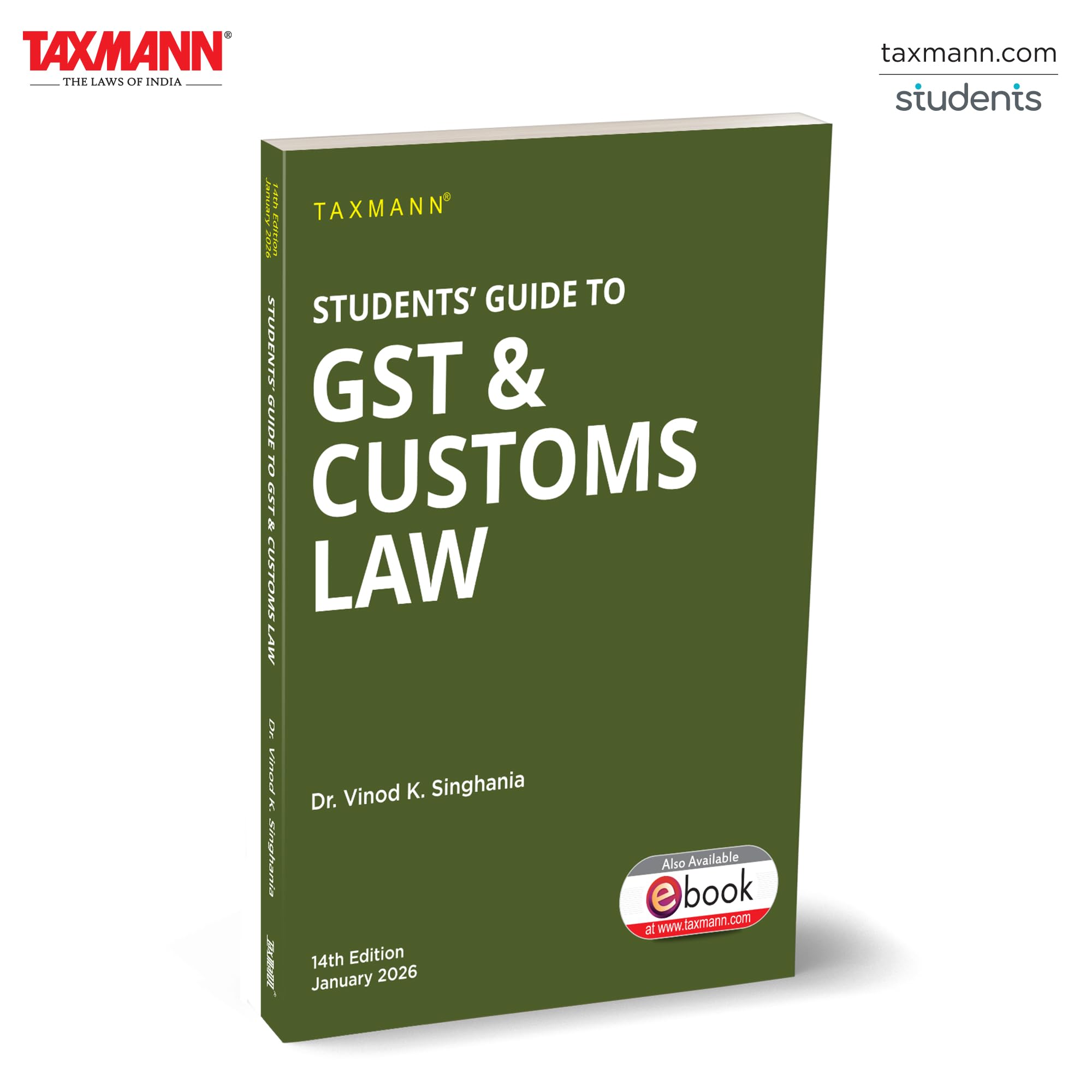 Taxmanns Students Guide to GST & Customs Law  Applicationoriented | SelfStudy Textbook Focusing on Practical Implementati