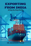 Exporting from India : A StepbyStep Guide