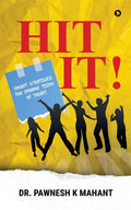 Hit It! : Smart Strategies for Dynamic Teens of Today!