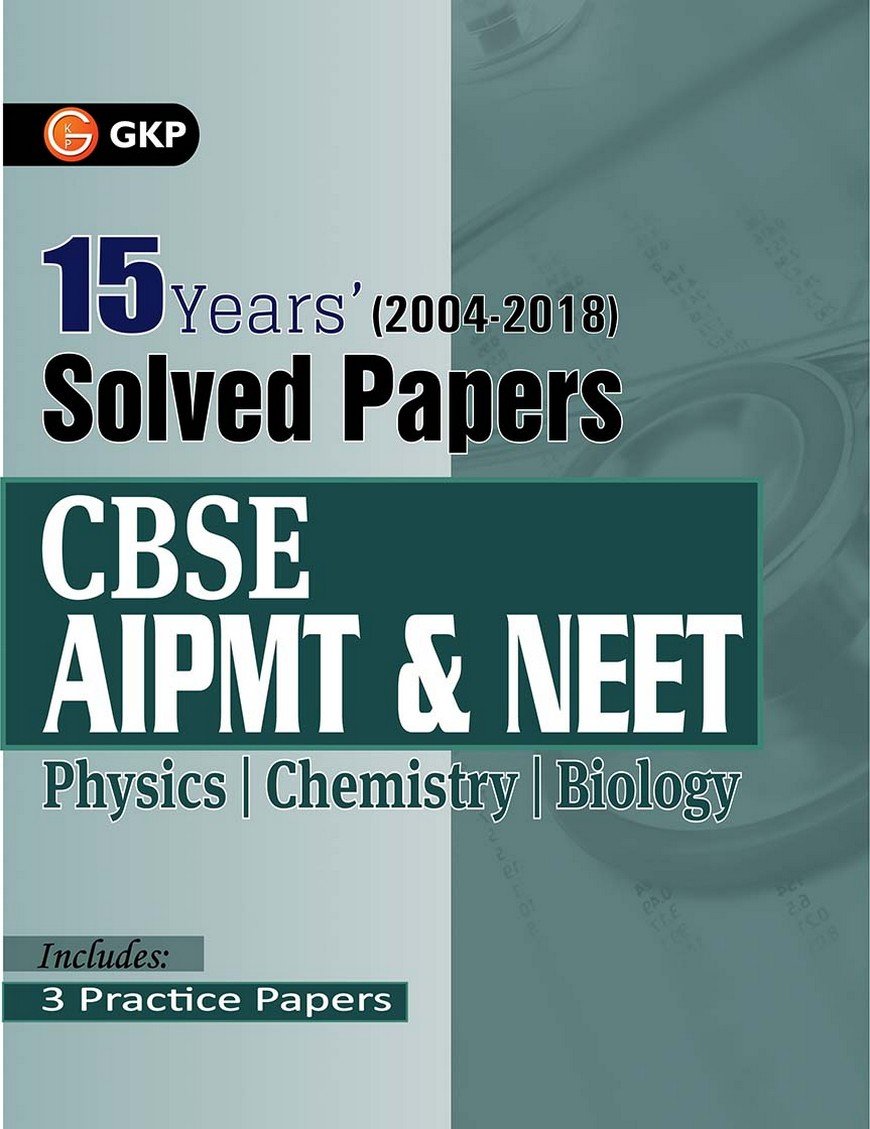 Cbse Aipmt & Neet 15 Years Solved Papers (20042018) 2019